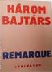 Erich Maria Remarque: Hrom bajtrs 1937? - 1500 Ft